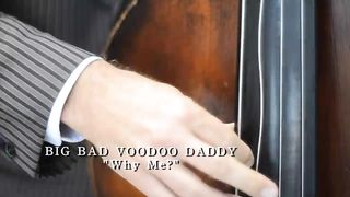 Big Bad Voodoo Daddy -Why Me_ (Официальное видео)(720P_HD).