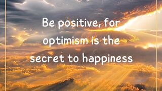 Be positive