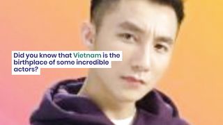 Exploring the World of Vietnam's Famous Actors and Actresses