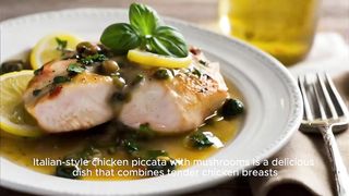Delicious Italian style chicken piccata recipe with mushrooms