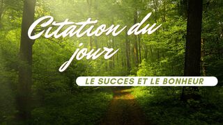 Le succès et le bonheur