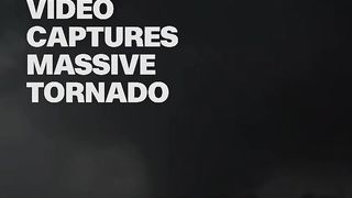 Video capture massive tornado