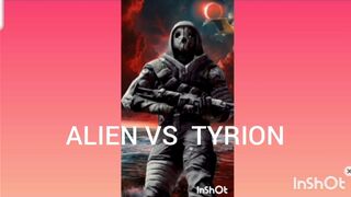 Alien Vs Tyrion