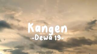 Kangen - Dewa 19 (Lyrics)