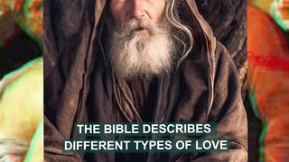 7 Types Of Love According To The Bible.