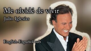 Me olvidé de vivir”  by- Julio Iglesias escribió