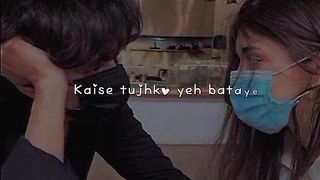 Kaise tujhe yeh bataye song