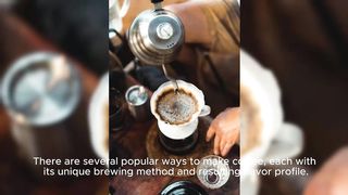 Coffee Making Methods A Guide to Common Brewing Methods New