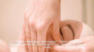 Massage Therapy: Techniques, Benefits and Considerations