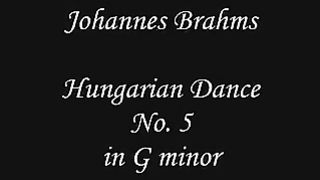 Johannes Brahms - Hungarian Dance