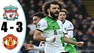 ملخص مباراة ليفربول ومانشستر يونايتد اليوم 4-3