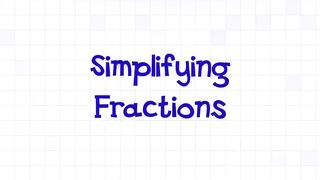 Math Antics - Simplifying Fractions