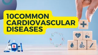 10 common cardiovascular diseases and some possible treatments or solutions
