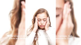Non-pharmacological methods for treating migraines in children