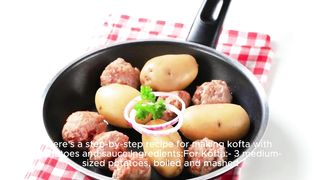 Delicious homemade kofta with potatoes and rich sauce, a new way