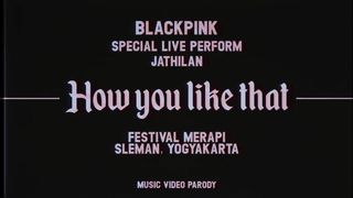BLACKPINK (How You Like That) JATHIL Version