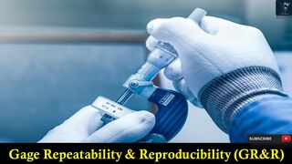 Gage Repeatability and Reproducibility (GR&R) | Avoiding Mistakes in GR&R Analysis | GR&R Techniques