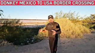 Dunki Mexico to USA BORDER CROSSING DONKEY