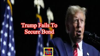 Trump fails to secure $464 million bond