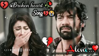 Broken heart_ ????????Sad Song ????????_Very Emotional Songs_ Alone Night_ Feeling music_ heart touching song.