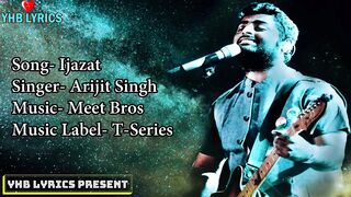 Ek baat kahun kiya ijazat ha song by Arijit singh