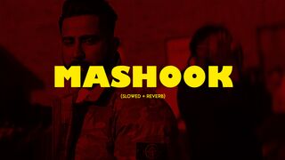 MASHOOK (SLOWED + REVERB) - VARINDER BRAR FT. GUSTAVO GUAAPO | Latest Punjabi Songs 2022