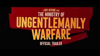 The Ministry of Ungentlemanly Warfare - Official Trailer