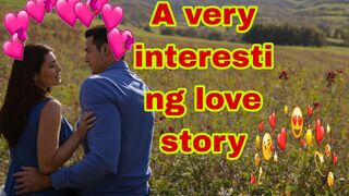 A very interesting love story