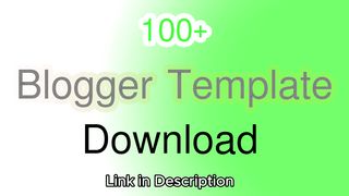 How to Download Blogger Template Free