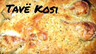 Albanian Tave Kosi - Baked Chicken, Rice and yogurt