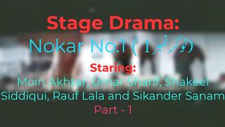 Naukar No.1 Stage Dramma by Moin AKhtar and Umar Sharif Part 1