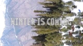 Winter is coming