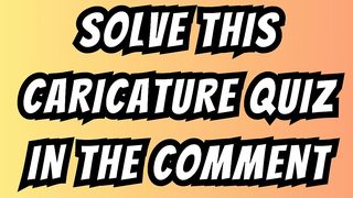 Celebrities Caricature Quiz - Hilarious Recognition and Laughter!