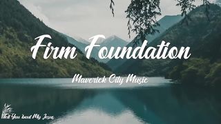 Firm foundation