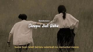 Sampai Jadi Debu - Bandaneira (Lirik)