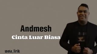 Cinta Luar Biasa - Andmesh Kamaleng (Lirik)