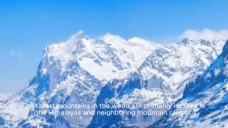 Exploring Giants: The World's Tallest Mountains