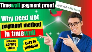 timewall payment  proof || why need not payment method || payment proof