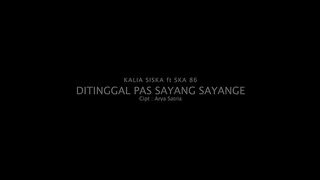 ditinggal pas sayang sayange ska versio