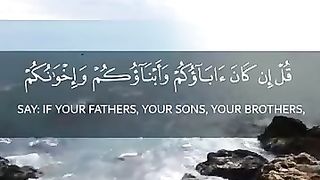 قُلْ إِن كَانَ آبَاؤُكُمْ وَأَبْنَاؤُكُمْ
