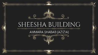 Unbelievable Beauty of Sheesha Building, Ammara Shabab (Azizia Makkah)