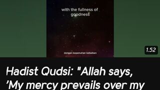 Hadist Qudsi: "Allah says, 'My mercy prevails over my wrath.'"#hadistqudsi#hadist#Muhammadrasulullah