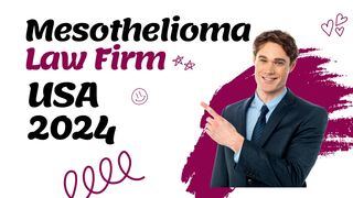 Mesothelioma Law Firm USA 2024