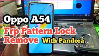 OPPO A54 Pattern LOCK FRP Remove Pandora