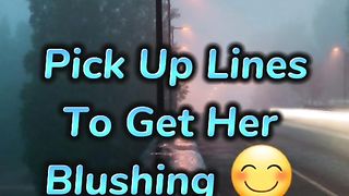 Pick up lines....support