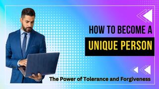 The Power of Tolerance and Forgiveness