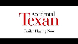 Accidental Texan 2023 - Theatrical Trailer