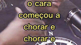 O cara começou a chora