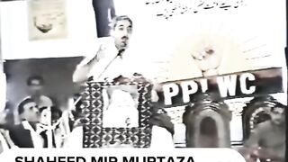 Shaheed Mir Murtaza Bhutto short speech