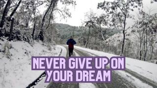 Persisting Towards Success: Never Give Up on Your Dream